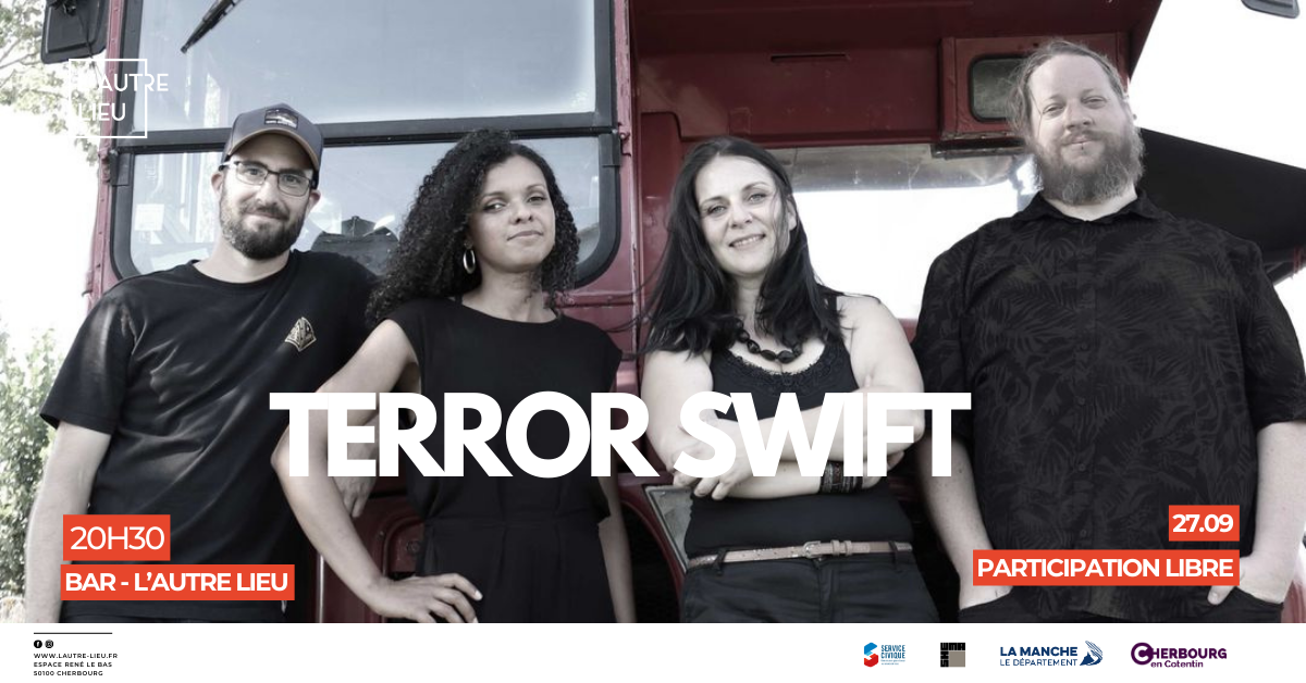 Affiche des membres du groupe Terror Swift qui vont faire un concert | au Bar de L'Autre Lieu