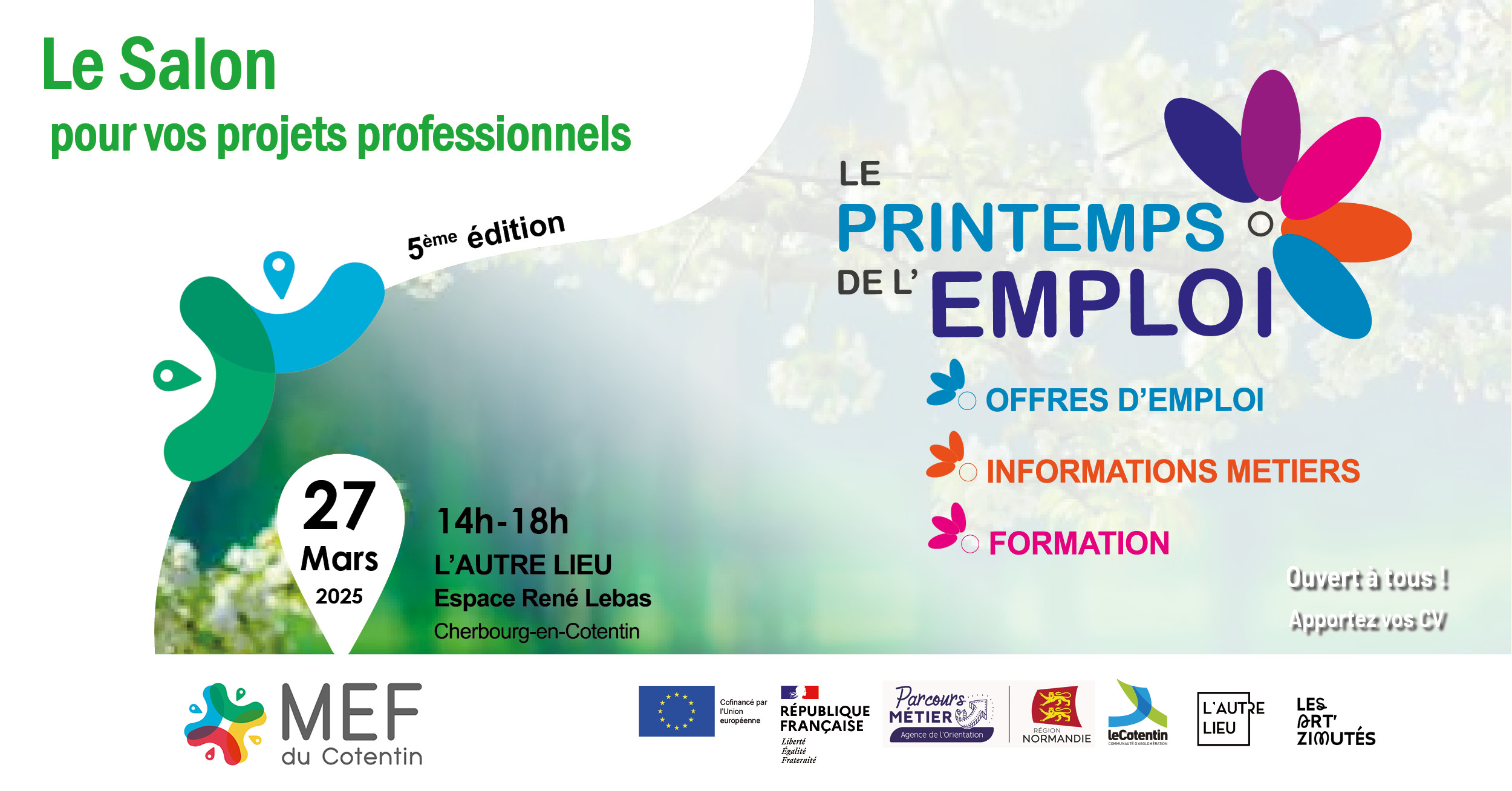 Le Printemps de l’emploi revient à l’Autre Lieu pour sa 5e édition !Un forum pour rencontrer des entreprises locales en recrutement et découvrir des métiers dans un cadre convivial. Conseils personnalisés de la part des médiateurs de l’emploi et des organismes de formation.Seront présents des entreprises de l’Industrie, du commerce, du social, du BTP, des transports et des services aux entreprises, le Réseau pour l’Emploi, des organismes de formation, et des professionnels de l’orientation et du conseil. Le Printemps de l’Emploi s’adresse à tout Cotentinois en situation d’insertion ou de mobilité professionnelle : Demandeurs d’emploi, salariés, étudiants… et tout nouvel arrivant sur notre territoire.